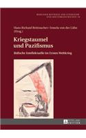 Kriegstaumel und Pazifismus