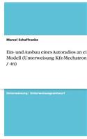 Ein-  und Ausbau eines Autoradios an einem Modell (Unterweisung Kfz-Mechatroniker / -in)