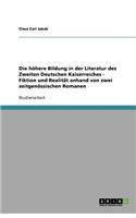 Die höhere Bildung in der Literatur des Zweiten Deutschen Kaiserreiches - Fiktion und Realität anhand von zwei zeitgenössischen Romanen