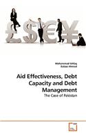Aid Effectiveness, Debt Capacity and Debt Management