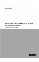 Externalitäten (Externe Effekte) im Kontext zur Immobilienwirtschaft: (German)