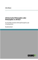 Afrikanische Philosophie oder Philosophie in Afrika?