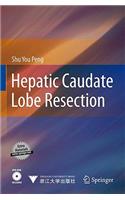 Hepatic Caudate Lobe Resection