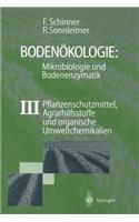 Bodenökologie: Mikrobiologie Und Bodenenzymatik Band III