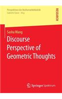 Discourse Perspective of Geometric Thoughts