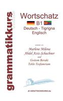 Wörterbuch B1 Deutsch - Tigrigna - Englisch Niveau B1