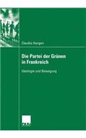 Die Partei Der Grünen in Frankreich: Ideologie Und Bewegung