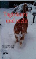 Tagträume und mehr