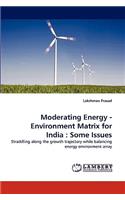 Moderating Energy - Environment Matrix for India