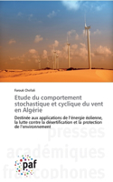 Etude du comportement stochastique et cyclique du vent en Algérie