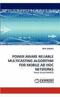 Power Aware Reliable Multicasting Algorithm for Mobile Ad Hoc Networks