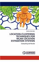 Location-Clustering Techniques for Wlan Location Estimation Systems