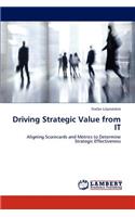 Driving Strategic Value from IT