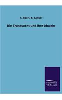 Trunksucht Und Ihre Abwehr