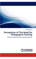Perceptions of The Need for Pedagogical Training: (English)