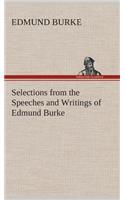 Selections from the Speeches and Writings of Edmund Burke