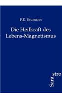 Heilkraft Des Lebens-Magnetismus