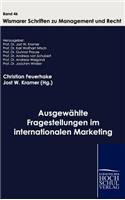 Ausgewählte Fragestellungen im internationalen Marketing