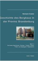 Beiträge zur Geschichte des Bergbaus in der Provinz Brandenburg