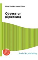Obsession (Spiritism): (English)
