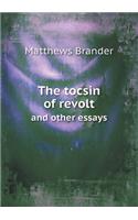 The Tocsin of Revolt and Other Essays