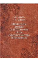 Effects of the Drought of 1870 on Some of the Experimentalcrops at Rothamsted