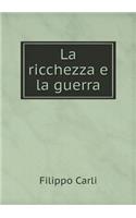 La Ricchezza E La Guerra