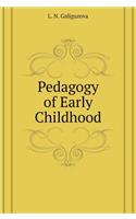 Pedagogy of Early Childhood