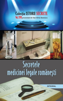 Secretele medicinii legale române&#537;ti: (17 Istorii Secrete)