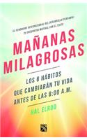 Mañanas Milagrosas / The Miracle Morning