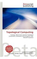 Topological Computing: (English)