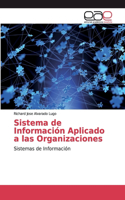 Sistema de Información Aplicado a las Organizaciones