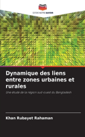 Dynamique des liens entre zones urbaines et rurales