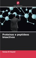 Proteínas e peptídeos bioactivos