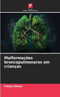 Malformações broncopulmonares em crianças
