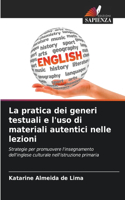 La pratica dei generi testuali e l'uso di materiali autentici nelle lezioni