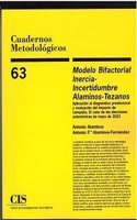 Modelo Bifactorial Inercia-Incertidumbre Alaminos-Tezanos. Aplicacion al diagnostico preelectoral y evaluacion del impacto de campana.: El caso de las elecciones autonomicas de mayo de 2023