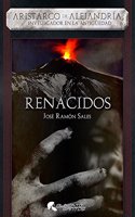 Renacidos: Aristarco de Alejandria. Investigador en la antiguedad (Spanish Edition)