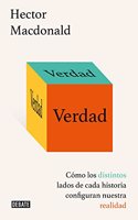 Verdad: Como los distintos lados de cada historia configuran nuestra realidad
