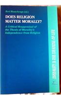 Does Religion Matter Morally ?