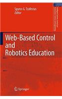 Web-Based Control and Robotics Education: (38 Intelligent Systems, Control and Automation: Science and Engineering)