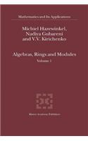 Algebras, Rings and Modules