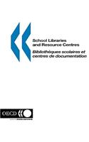School Libraries and Resource Centres
