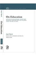 On Education: Articles on Educational Theory and Pedagogy and Writings for Children from the Age of Gold