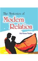 The Mysteries of Modern Relation
