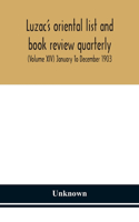 Luzac's oriental list and book review quarterly (Volume XIV) January To December 1903