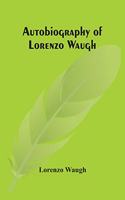 Autobiography Of Lorenzo Waugh