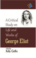 Critical Study on Life & Works of George Eliot