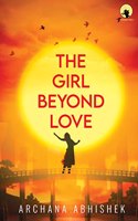 THE GIRL BEYOND LOVE