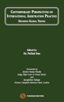 Contemporary Perspectives on International Arbitration Practice: Decoding Global Trends